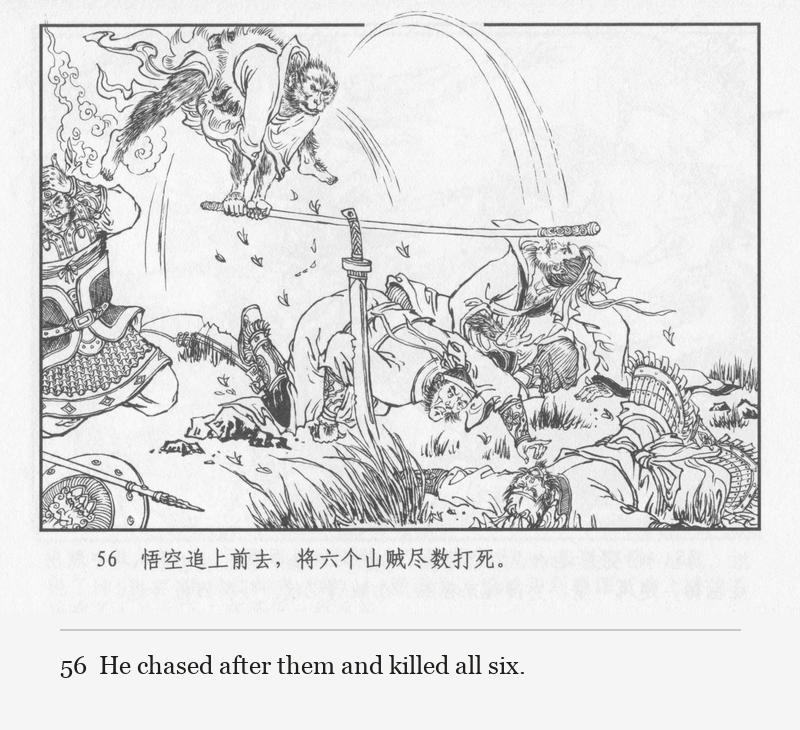 He chased after them and killed all six.