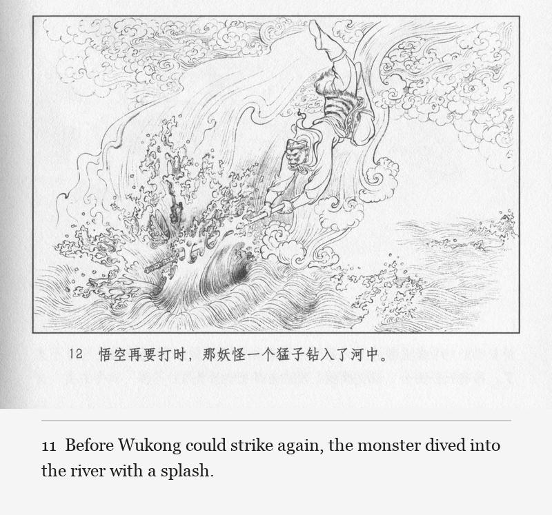 Before Wukong could strike again, the monster dived into the river with a splash.